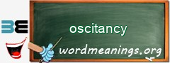 WordMeaning blackboard for oscitancy